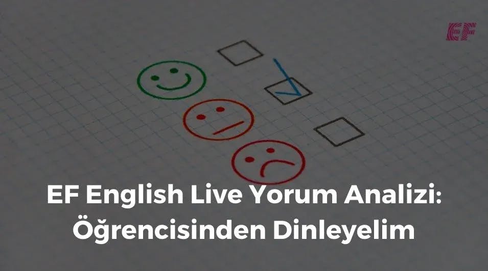 EF English Live Yorum Analizi: Öğrencisinden Dinleyelim