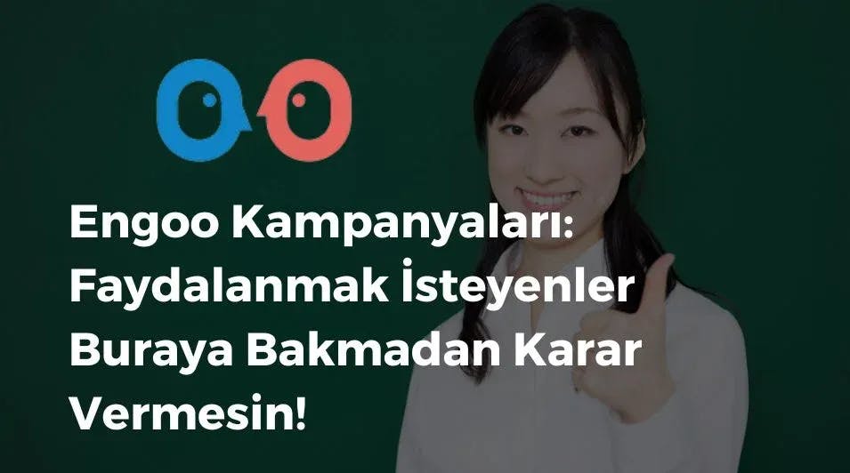 Engoo Kampanyaları: Faydalanmak İsteyenlere Özel İndirim