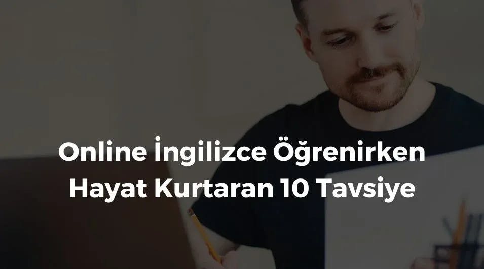  10 Tavsiye ile İngilizce'yi Online Şekilde Öğren!